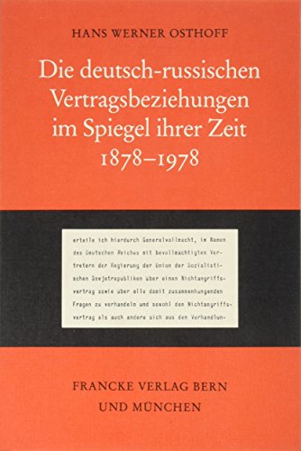 9783772014918: Deutsch - russische Vertragsbeziehungen im Spiegel ihrer Zeit. 1878 - 1978