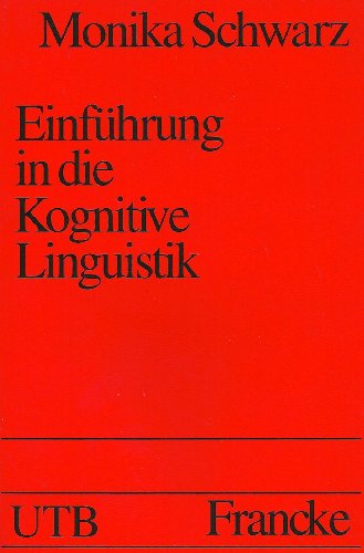 Einführung in die kognitive Linguistik. (Nr. 1636) UTB - Schwarz-Friesel, Monika