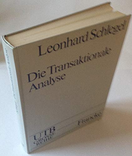 Die Transaktionale Analyse. - Schlegel, Leonhard