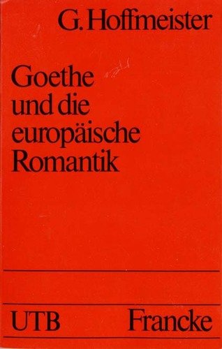 Imagen de archivo de Goethe Und Die Europische Romantik a la venta por Anybook.com