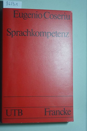 9783772017476: Sprachkompetenz. Grundzge der Theorie des Sprechens. Herausgegeben von Heinrich Weber. (=Uni-Taschenbcher; 1481).