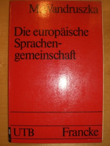 9783772017667: Die europische Sprachengemeinschaft. Deutsch - Franzsisch - Englisch -Italienisch - Spanisch im Vergleich