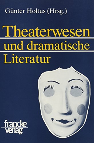 Beispielbild für Theaterwesen und dramatische Literatur: Beiträge zur Geschichte des Theaters zum Verkauf von medimops