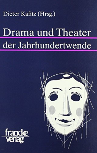 9783772018039: Drama und Theater der Jahrhundertwende (Mainzer Forschungen zu Drama und Theater) (German Edition)