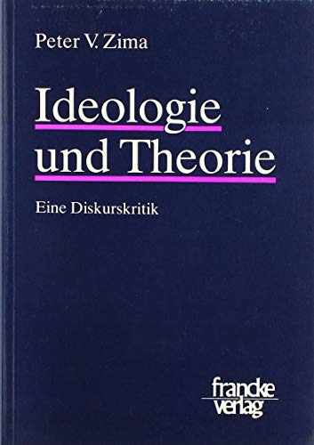 Beispielbild fr Ideologie und Theorie : Eine Diskurskritik . zum Verkauf von Ganymed - Wissenschaftliches Antiquariat