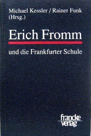 Beispielbild fr Erich Fromm und die Frankfurter Schule. Akten des internationalen, interdisziplinren Symposions, Stuttgart-Hohenheim, 31.5. - 2.6.1991. Akademie der Dizese Rottenburg-Stuttgart. Institut fr Fort- und Weiterbildung der Dizese Rottenburg-Stuttgart. In Verbindung mit der Internationalen Erich-Fromm-Gesellschaft. zum Verkauf von Antiquariat Bader Tbingen