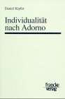 Beispielbild fr Individualitt nach Adorno. Basler Studien zur Philosophie Band 10 zum Verkauf von Hylaila - Online-Antiquariat