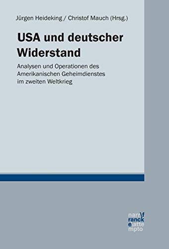 USA und deutscher Widerstand - Heideking, Jürgen|Mauch, Christof