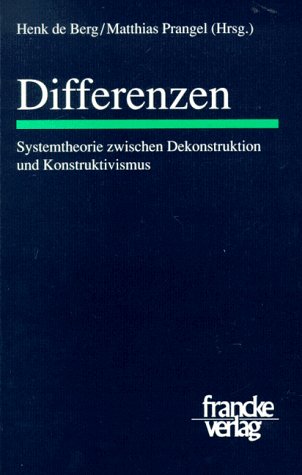 Beispielbild fr Differenzen - Systemtheorie zwischen Dekonstruktion und Konstruktivismus zum Verkauf von Antiquariat Hoffmann