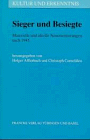 9783772024078: Sieger und Besiegte: Materielle und ideelle Neuorientierungen nach 1945