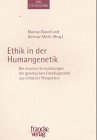 Ethik in der Humangenetik. (9783772026201) by Knoerzer, Uta; DÃ¼well, Marcus; Mieth, Dietmar