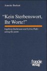 'Kein Sterbenswort, Ihr Worte!' | Ingeborg Bachmann und Sylvia Plath: acting the poem - Annette Burkart