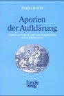 Beispielbild fr Aporien der Aufklrung : Studien zur Geistes- und Literaturgeschichte des 18. Jahrhunderts. zum Verkauf von Antiquariaat Schot