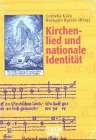 Kirchenlied und nationale Identität. Internationale und interkulturelle Beiträge.