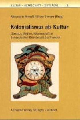 9783772032110: Kolonialismus als Kultur