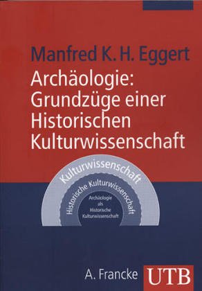 9783772033834: ArchSologie: Grundznge einer Historischen Kulturwissenschaft