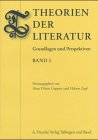 9783772080128: Theorien der Literatur: Theorien der Literatur 1. Grundlagen und Perspektiven: Bd I
