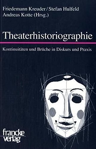 9783772082122: Theaterhistoriographie