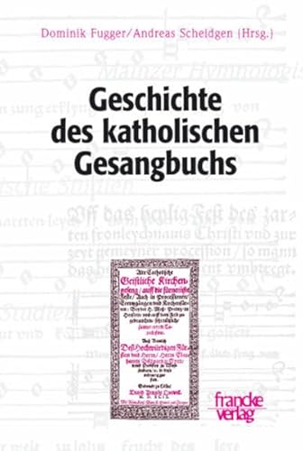 9783772082658: Geschichte des katholischen Gesangbuchs