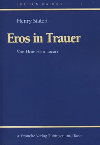 9783772082696: Staten, H: Eros in Mourning/Eros in Trauer