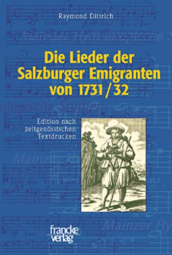 9783772082894: Die Lieder der Salzburger Emigration von 1731/32