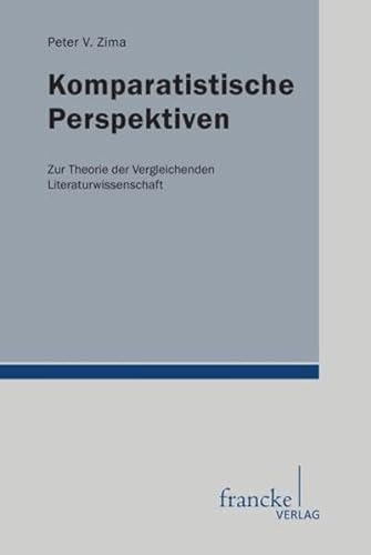 Komparatistische Perspektiven - Peter V. Zima