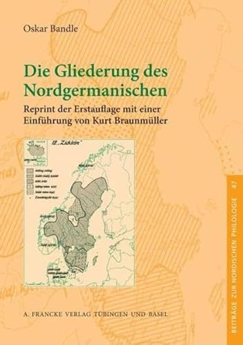 9783772084164: Die Gliederung des Nordgermanischen: Reprint der Erstauflage mit einer Einfhrung von Kurt Braunmller