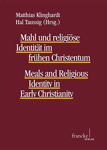 9783772084461: Mahl und religiöse Identität im frühen Christentum