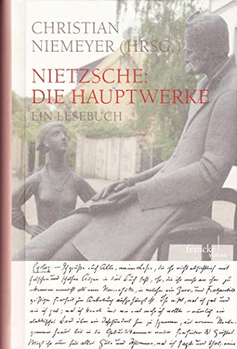 9783772084539: Nietzsche: Die Hauptwerke: Ein Lesebuch