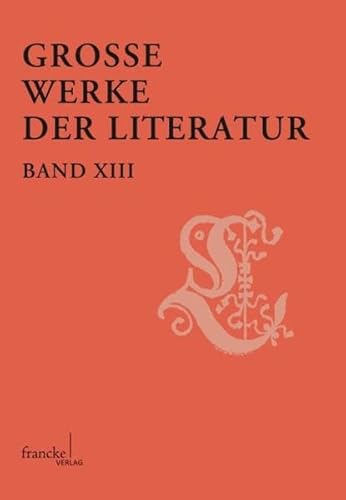 9783772085444: Groe Werke der Literatur XIII