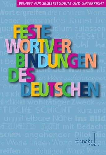 Feste Wortverbindungen des Deutschen : Beiheft für Selbststudium und Unterricht - Stefanie Meier