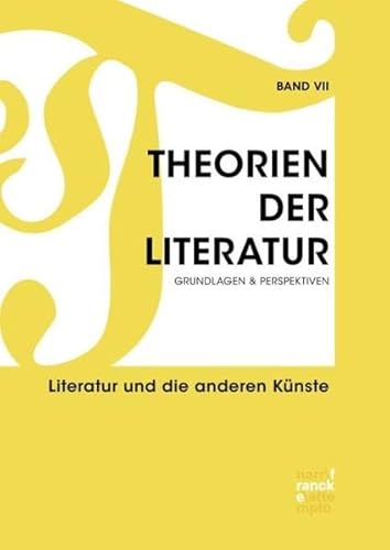 Beispielbild fr Theorien der Literatur VII Literatur und die anderen Knste zum Verkauf von Buchpark