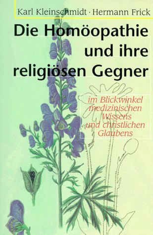 Beispielbild fr Die Homopathie und ihre religisen Gegner zum Verkauf von medimops