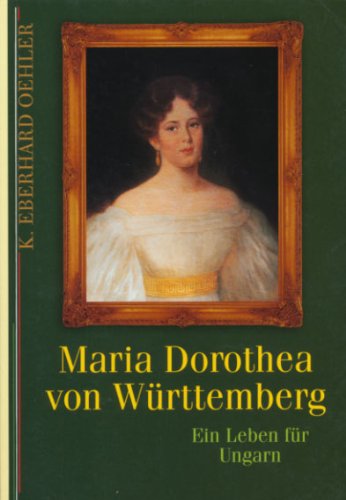 Beispielbild fr Maria Dorothea von Wrttemberg zum Verkauf von medimops