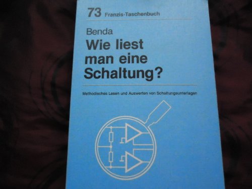 Wie liest man eine Schaltung? - Benda Dietmar