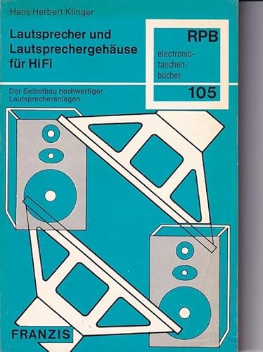 Lautsprecher und Lautsprechergehäuse für HiFi - Klinger,Hans Herbert