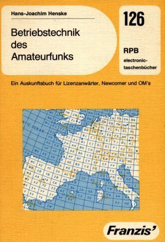 Beispielbild fr Betriebstechnik des Amateurfunks. Ein Auskunftsbuch fr Lizenzanwrter, Newcomer and OM's zum Verkauf von Versandantiquariat Felix Mcke