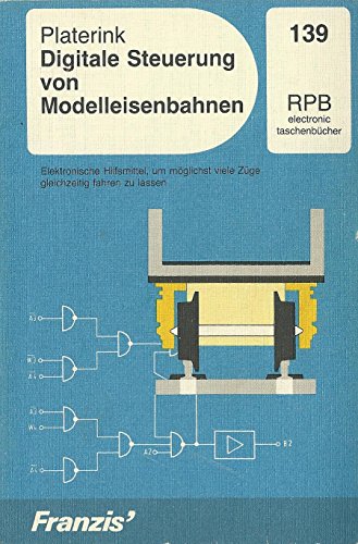 Digitale Steuerung von Modelleisenbahnen - Platerink Gerard, Jakobus