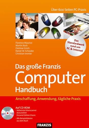 Stock image for Das groe Franzis Computer Handbuch. Anschaffung, Anwendung, tgliche Praxis for sale by medimops