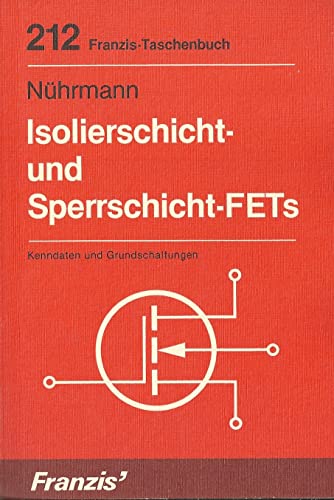 Beispielbild fr Isolierschicht- und Sperrschicht - FET's. Kenndaten und Grundschaltungen. zum Verkauf von medimops