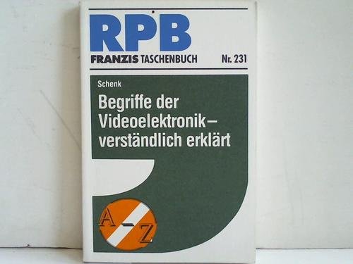 Beispielbild fr Begriffe der Videoelektronik - verstndlich erklrt. zum Verkauf von Grammat Antiquariat