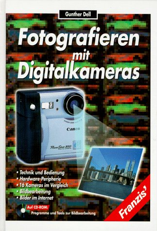 Imagen de archivo de Fotografieren mit Digitalkameras a la venta por Osterholzer Buch-Antiquariat