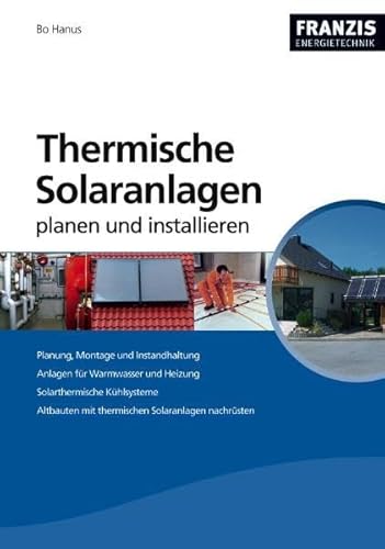 9783772340888: Thermische Solaranlagen professionell planen und installieren