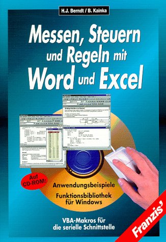 Imagen de archivo de Messen, Steuern und Regeln mit Word und Excel: VBA-Makros fr die serielle Schnittstelle mit CD-ROM MS-Excel Messtechnik Regelungstechnik Steuerung elektronisch MS-Word Word Excel MS Office Hans-Joachim Berndt (Autor), Burkhard Kainka In diesem Buch werden die Grundlagen der Ansteuerung der seriellen Schnittstelle (RS 232) direkt aus den Microsoft Office-Programmen erlutert, wobei die Beispiele sich auf Excel und Word beschrnken, die sich aber dank Visual Basic for Applications 6.0 auch mit den anderen Office-Programmen benutzen lassen. In der zweiten Auflage sind jetzt auch die Besonderheiten von Office 97 bercksichtigt worden, so da die Makros ohne weitere Vernderungen lauffhig sind. (Da sich zu Office 2000 kaum Vernderungen in VBA ergeben haben, werden sie wohl auch dort problemlos laufen.) Es wird zunchst der Aufbau der Schnittstelle und die technischen Daten dargestellt, danach werden die Mglichkeiten anhand kleiner Beispiele praxisnah verdeutlicht. Hierzu werden einige a a la venta por BUCHSERVICE / ANTIQUARIAT Lars Lutzer