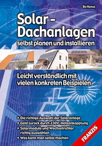 Solardachanlagen: Selbst planen und installieren - Hanus, Bo