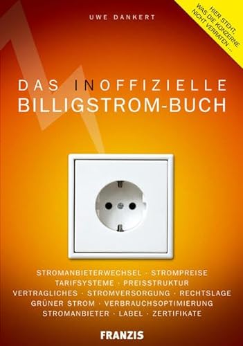 Imagen de archivo de Das inoffizielle Billigstrom-Buch. Softcover a la venta por Deichkieker Bcherkiste