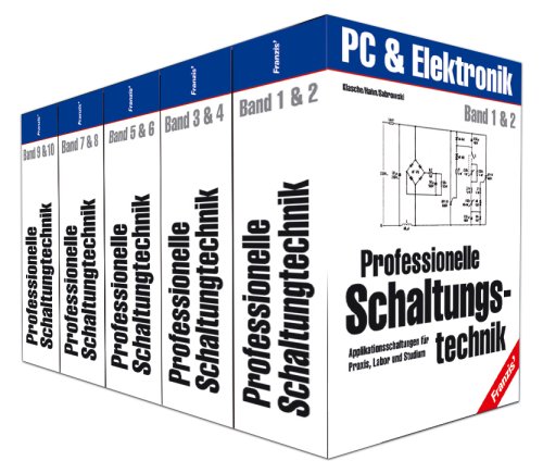 Professionelle Schaltungstechnik (Elektronik & Elektrotechnik Bibliothek)