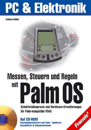 Beispielbild fr Messen, Steuern und Regeln mit PalmOS, m. CD-ROM zum Verkauf von medimops