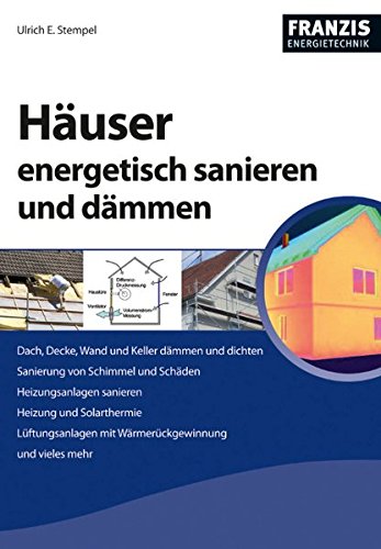 Häuser energetisch sanieren und dämmen - Ulrich, E. Stempel