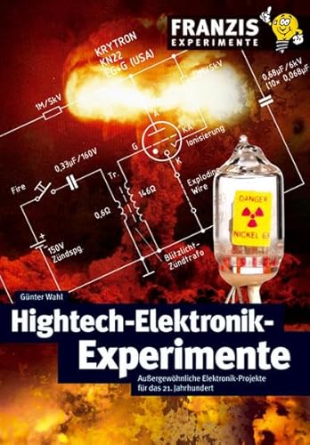 Beispielbild fr Hightech-Elektronik-Experimente: Auergewhnliche Elektronik-Projekte fr das 21. Jahrhundert Schaltungsprojekte elektronische Experimente Bauanleitungen Hochspannungs- und Hochfrequenztechnik Hochleistungs-Teslagenerator Hochspannungstechnik Hochfrequenztechnik EMP-Kanonen Elektronik Lakhovski-Multiwellengenerator Bauanleitungen Elektrotechnik Energietechnische Experimente Elektronik Experiment Elektronikschaltungen Elektroniker Elektrotechniker Nachrichtentechnik Gnter Wahl (Autor) zum Verkauf von BUCHSERVICE / ANTIQUARIAT Lars Lutzer